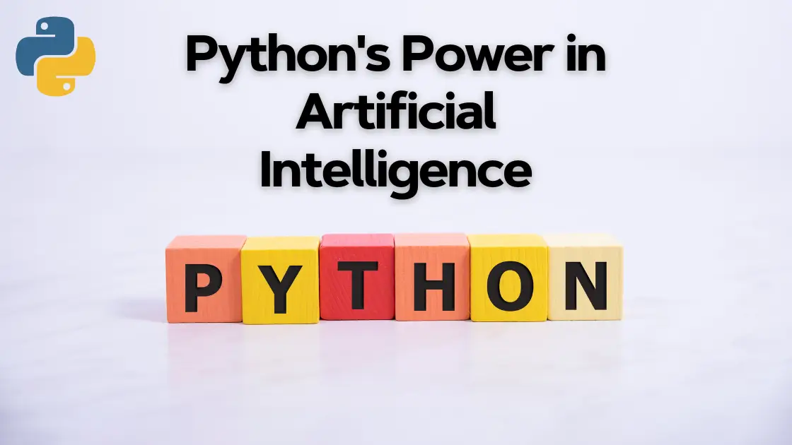 Python's Power in Artificial Intelligence