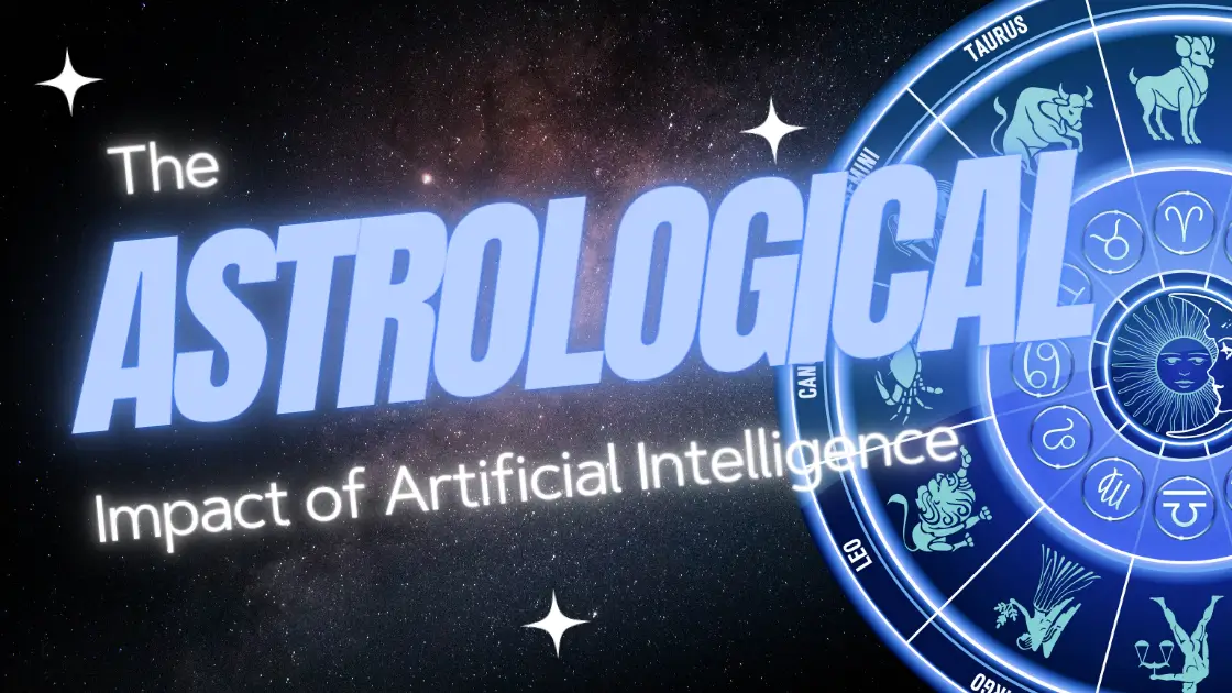 The Astrological Impact of Artificial Intelligence